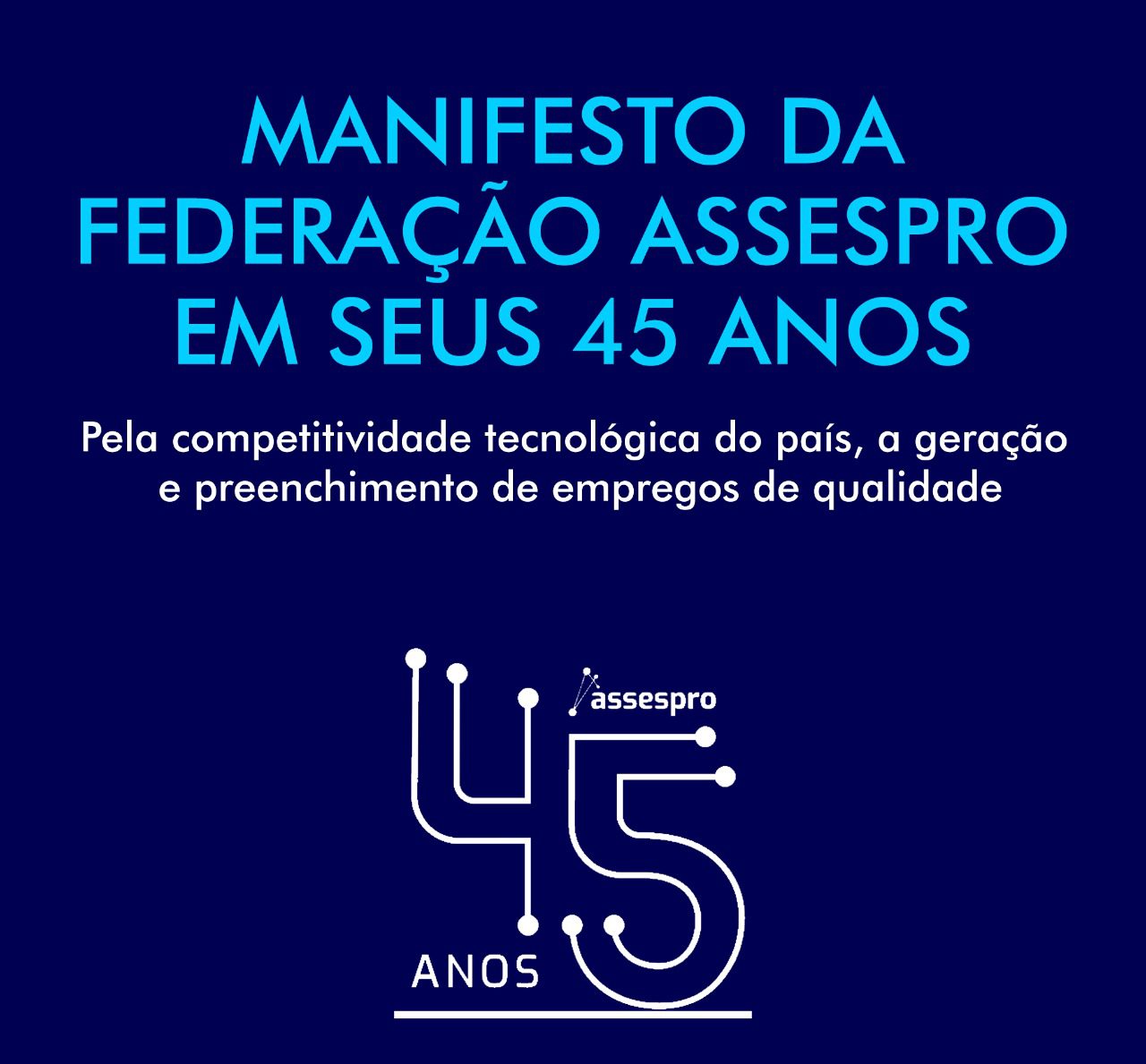 Federação Assespro completa 45 anos e divulga manifesto